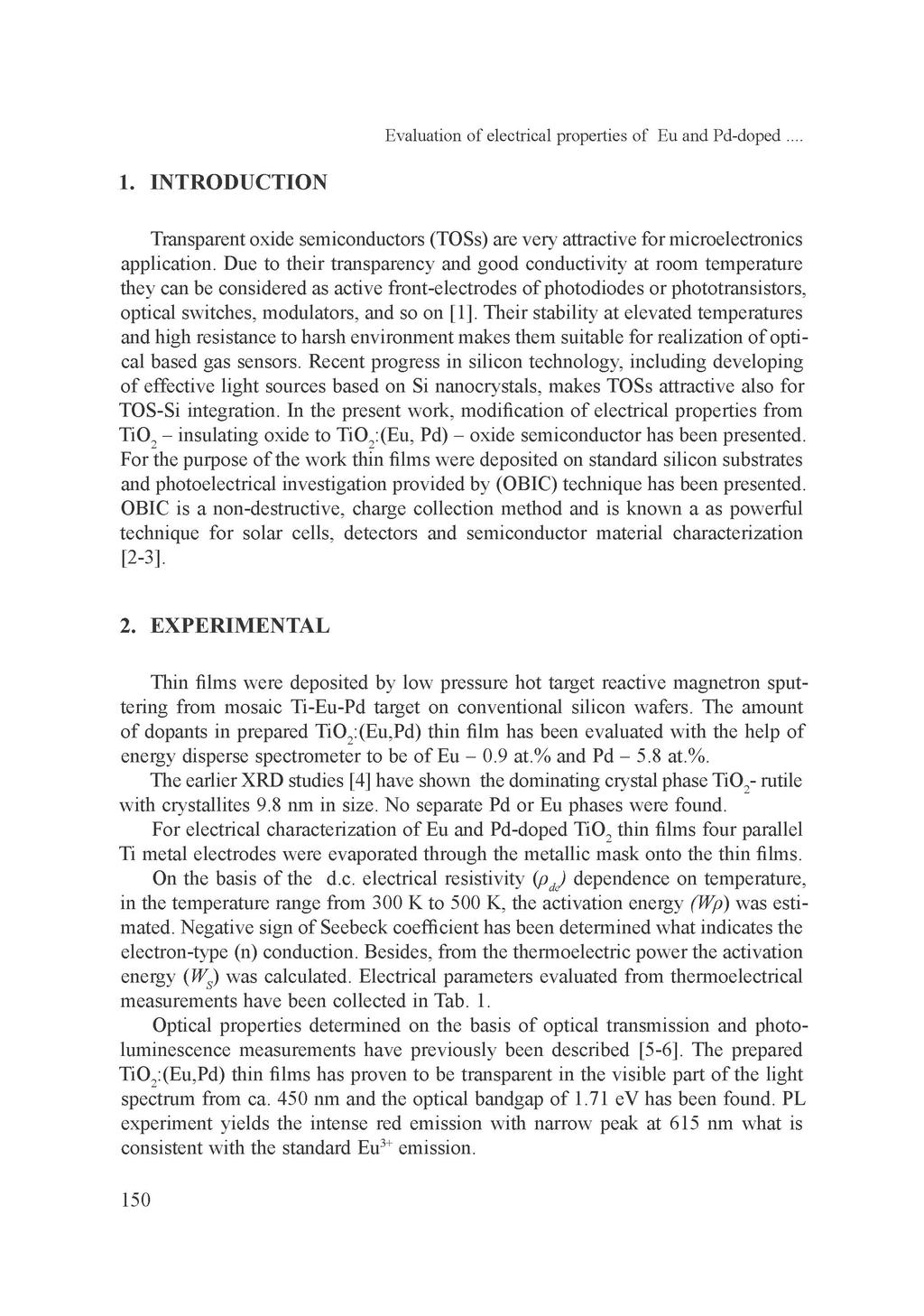 Evaluation of electrical properties of Eu and Pd-doped... 1. INTRODUCTION Transparent oxide semiconductors (TOSs) are very attractive for microelectronics application.