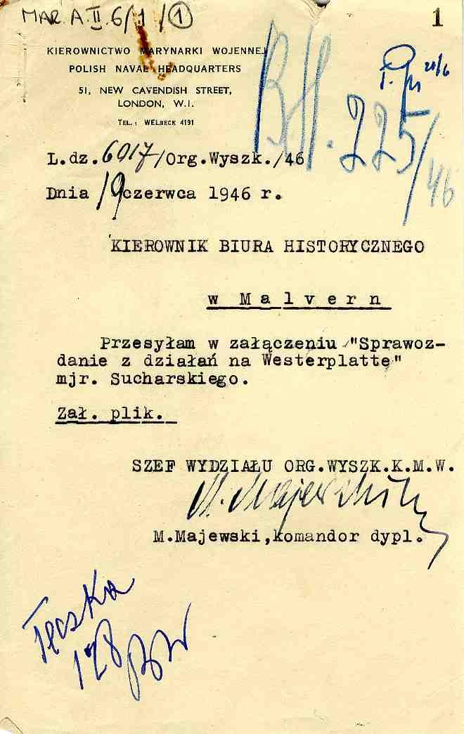 1 KIEROWNICTWORYNARKI WOJENNE POLISH NAVAigk I4ADQUARTERS 51, NEW CAVEND151-1 STREET, LONDON, W. f. 144 TEL., WELBEcK 4491 L.dz.07-/Org.Wyszk./4 Dnia zerwea 1946 r.