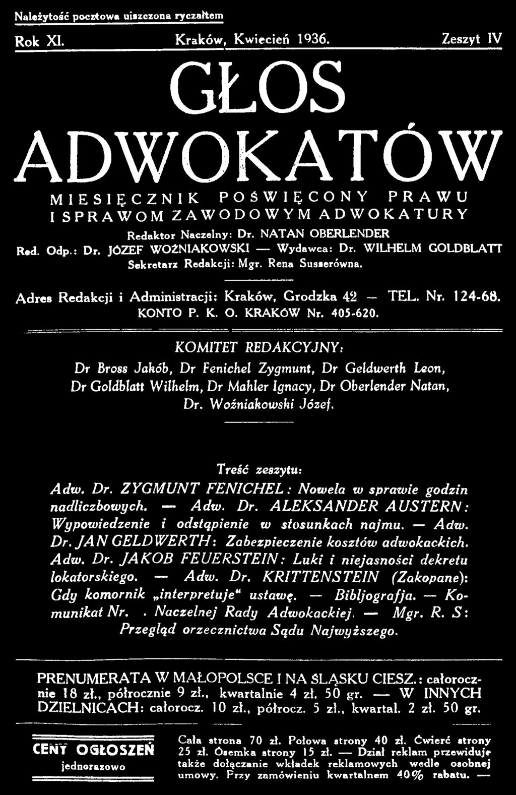 Dr. Z Y G M U N T F E N IC H E L : N owela w spraw ie godzin nadliczbowych. A d w. Dr. A L E K S A N D E R A U S T E R N : W ypow iedzenie i odstąpienie w stosunkach najmu. A d w. D r.