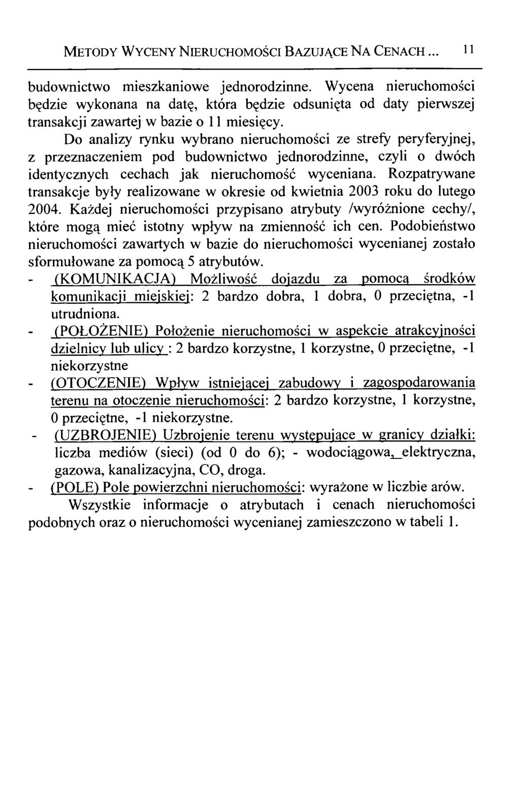 Metody Wyceny N ieruchomości Bazujące N a Cenach... u budownictwo mieszkaniowe jednorodzinne.