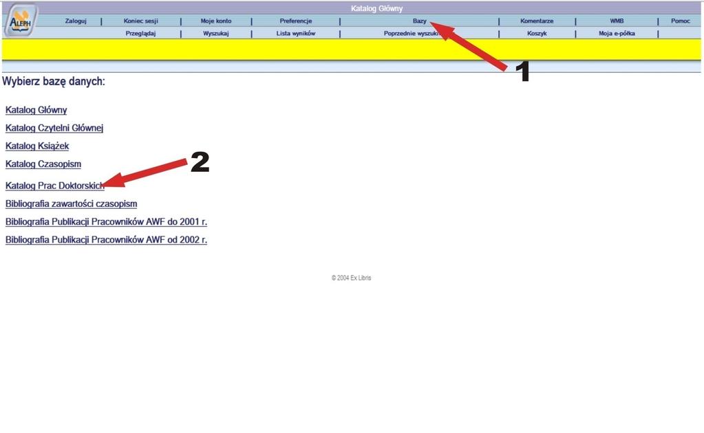 ZAMAWIANIE PRACY DOKTORSKIEJ WG AUTORA W menu głównym katalogu należy kliknąć