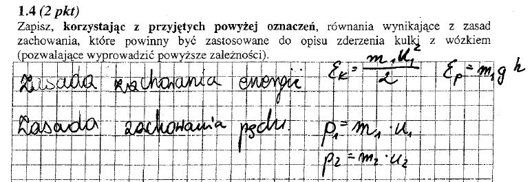 Innym częstym błędem było stosowanie zasady zachowania energii dla sytuacji w polu grawitacyjnym a nie dla zderzeń.