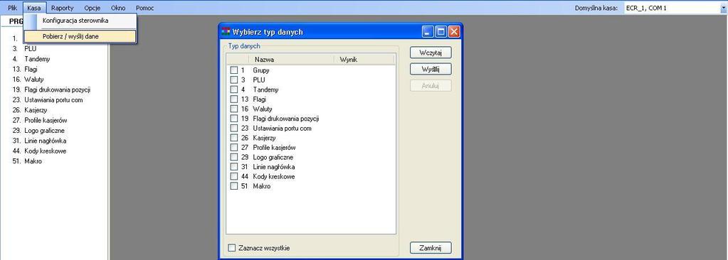 - Szuflada - Zasilanie - COM 2 - COM 1 - Kopia elektroniczna (SD) Prace z programem należy zacząć od pobrania wszystkich danych z kasy do programu w tym celu
