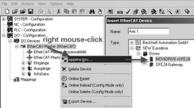 I Charakterystyka pracy EtherCAT 6 Sterowanie falownikiem MOVIDRIVE MDX61B 6.1.1 Przykład sterowania w TwinCAT z MOVIDRIVE MDX61B Po skopiowaniu pliku SEW_DFE24B.