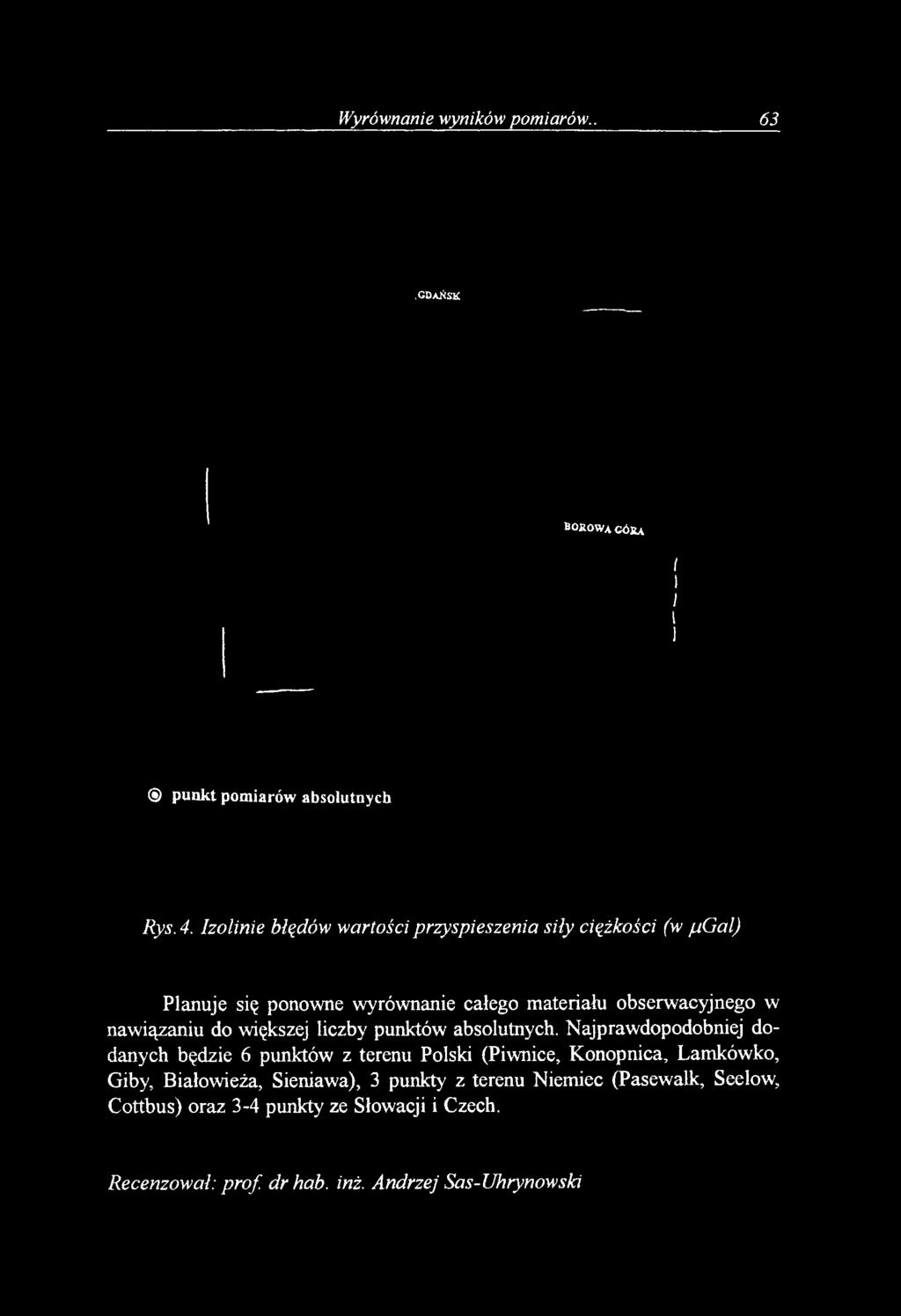 Wyrównanie wyników pomiarów.. 63.GDAŃSK BOROWA CÓJU punkt pomiarów absolutnych Rys. 4.