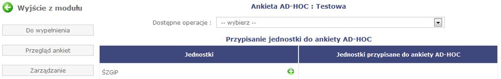 Uprawnienia do ankiety AD-HOC W celu zarządzania uprawnieniami do ankiety AD-HOC należy na liście ankiet kliknąd ikonkę w celu przejścia do operacji.