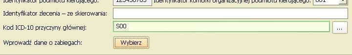 Po powrocie do panelu Dane zlecenia, należy wprowadzić dane o zabiegach poprzez kliknięcie przycisku Wybierz.