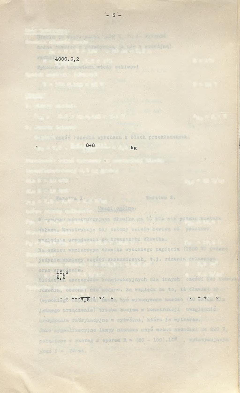 Opór Uzwojenia: średnia długość zwoju r = 9 + 7 + 125 = 20 cm = 0,2 m R s.1,2 = 173 H = 173 0,097.