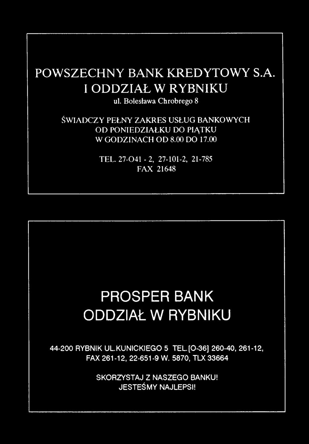 PONIEDZIAŁKU DO PIĄTKU W GODZINACH OD 8.00 DO 17.00 TEL.