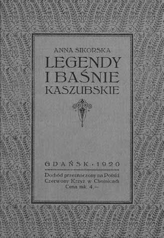 W gòńbie za biôłim krëkã Te Legendy i baśnie kaszubskie ùkôzałë sã w 1920 rokù we Gduńskù.