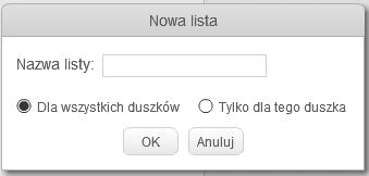 Pojawi się wówczas poniższe okienko: W okienku wpisujemy nazwę listy oraz