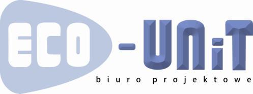 Biuro Projektowe ECO-UNIT mgr inż. Marek Klyk ul. Cygana 4/213, 45-131 Opole tel. 77 442-81-18 fax. 77 442-81-19 kom. 606 101 958 NIP 754-242-14-40 REGON 532303190 http: www.eco-unit.pl e-mail: m.