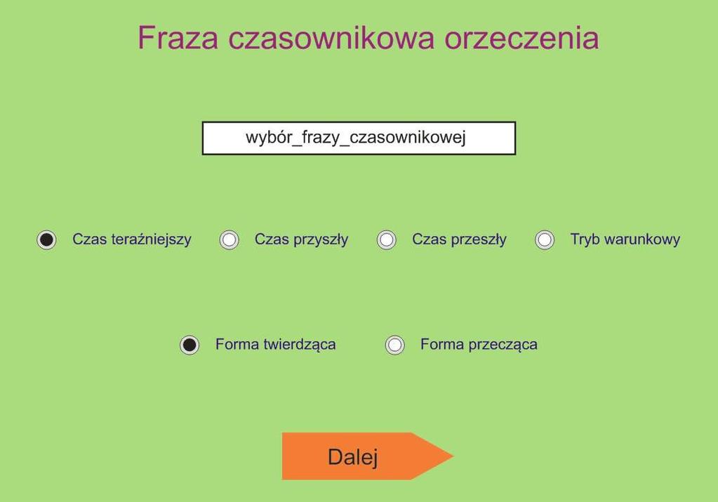 Z kolei w przypadku dokonania przez użytkownika na etapie przedstawionym na rys.