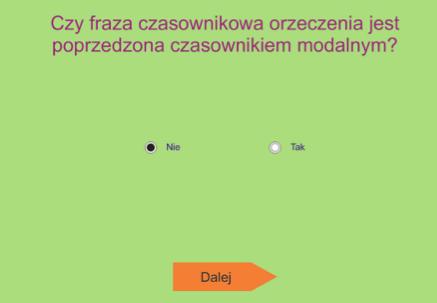 W etapie kolejny użytkownik systemu HAMT musi określić, czy wybrana przez niego fraza czasownikowa pełniąca role podmiotu zdania ma być dodatkowo poprzedzona jednym z czasowników modalnych, co