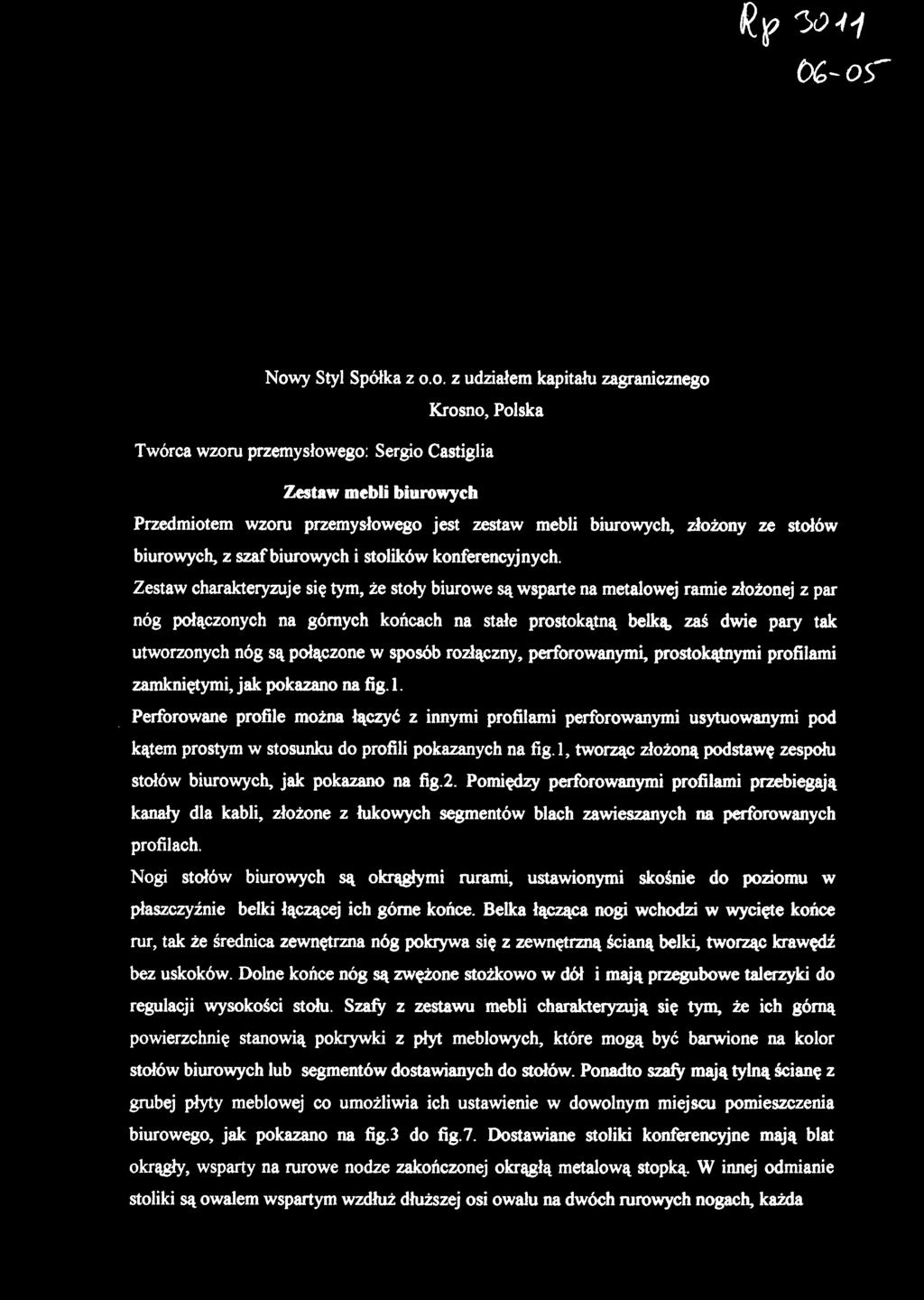 Zestaw charakteryzuje się tym, że stoły biurowe są wsparte na metalowej ramie złożonej z par nóg połączonych na górnych końcach na stałe prostokątną belką, zaś dwie pary tak utworzonych nóg są
