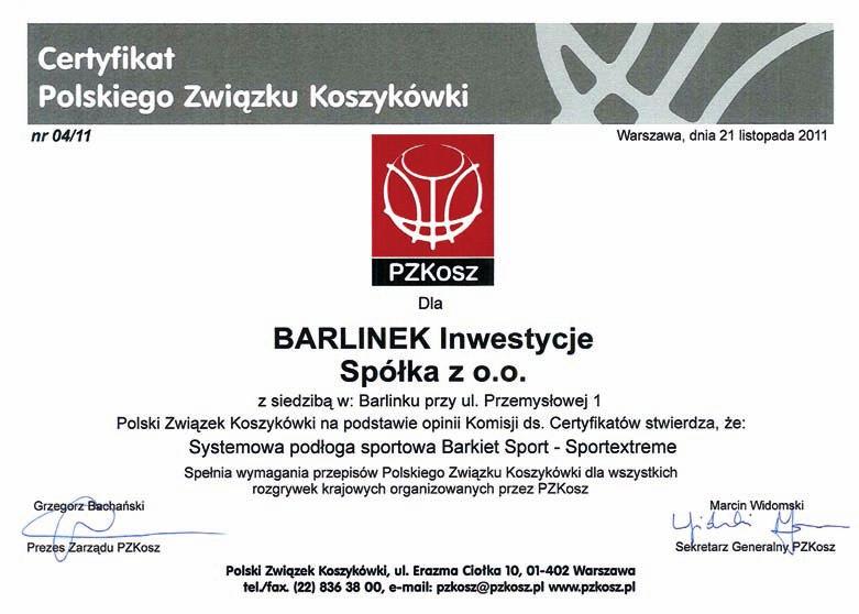 WYRÓZNIENIA I CERTYFIKATY DEKLARACJA ZGODNOŚCI nr 1/01/2009 1. Nazwa i adres producenta: BARLINEK INWESTYCJE Ul. Przemysłowa 1 74-320 BARLINEK POLSKA 2.