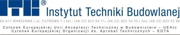 Seria: APROBATY TECHNICZNE Egzemplarz archiwalny REKOMENDACJA TECHNICZNA ITB RT ITB 1238/2013 Instytut Techniki Budowlanej na wniosek firmy: BBV Systems Spółka z o.o. ul.