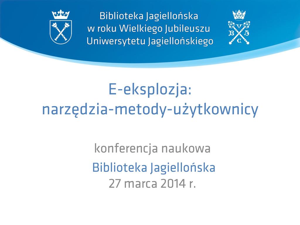 Biblioteka Jagiellońska w roku Wielkiego Jubileuszu Uniwersytetu Jagiellońskiego