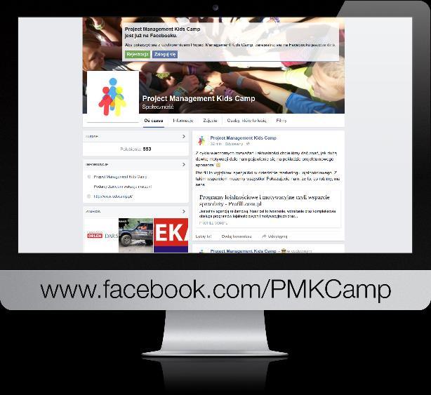 * Informacje o korzyściach... 10 Promocja w mediach społecznościowych Na fanpage Project Management Kids Camp www.facebook.