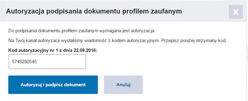 Potwierdź swój podpis przesłanym kodem. Jeżeli wprowadzony kod będzie prawidłowy, zostaniesz zalogowany do systemu. 1.2.