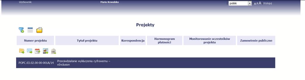 Z listy rozwijalnej dostępnej w prawy górnym rogu ekranu możesz wybrać jedną z wersji językowych udostępnionych w systemie. 2.2. Jak zmienić rozmiar czcionki?