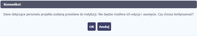 Wybierając funkcję Wyślij wszystkie prześlesz do instytucji wszystkie dane dotyczące Personelu projektu (jeśli lista ma więcej stron wysłane zostaną pozycje z wszystkich stron