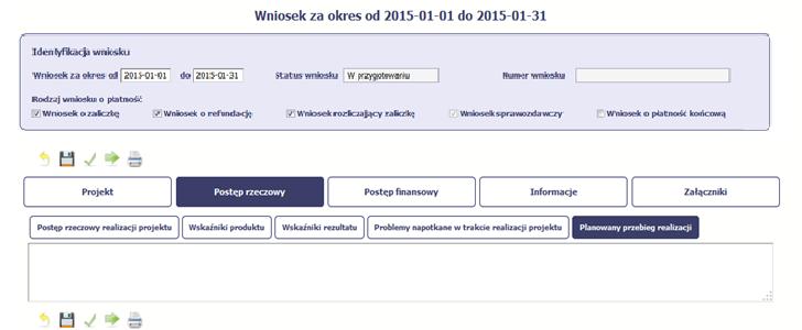 ZAKŁADKA PLANOWANY PRZEBIEG REALIZACJI Ta część wniosku powinna zawierać opis Twojego planu działania w ramach dalszej realizacji projektu i zadań w nim