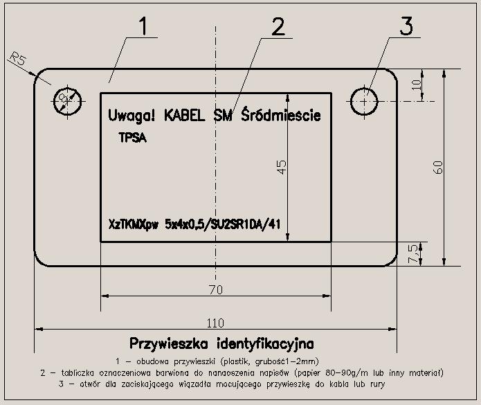 Kable powinny być układane w kanalizacji kablowej przy temperaturze powietrza powyżej -10 0 C.