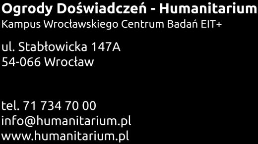 Podstawowe informacje Podczas jednego wejścia do Humanitarium (8:30, 10:45, 13:00 lub 15:15) może być przyjętych do 90 uczestników.