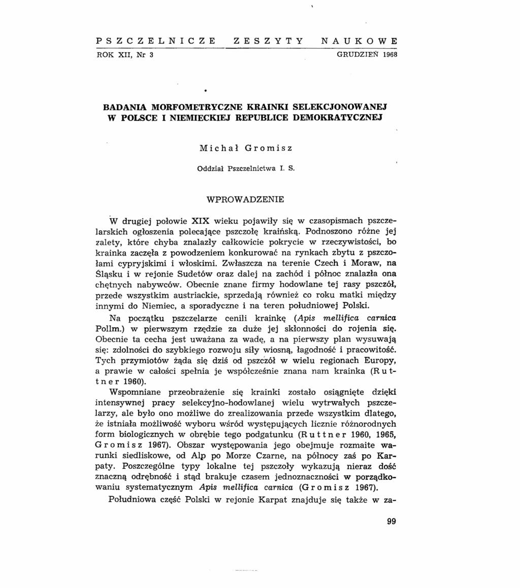 PSZCZELNCZE ZESZYTY NAUKOWE ROK X Nr 3 GRUDZEŃ 968 BADANA MORFOMETRYCZNE KRANK SELEKCJONOWANEJ W POLSCE NEMECKEJ REPUBLCE DEMOKRATYCZNEJ Michał Gromisz Oddział Pszczelnictwa L S.