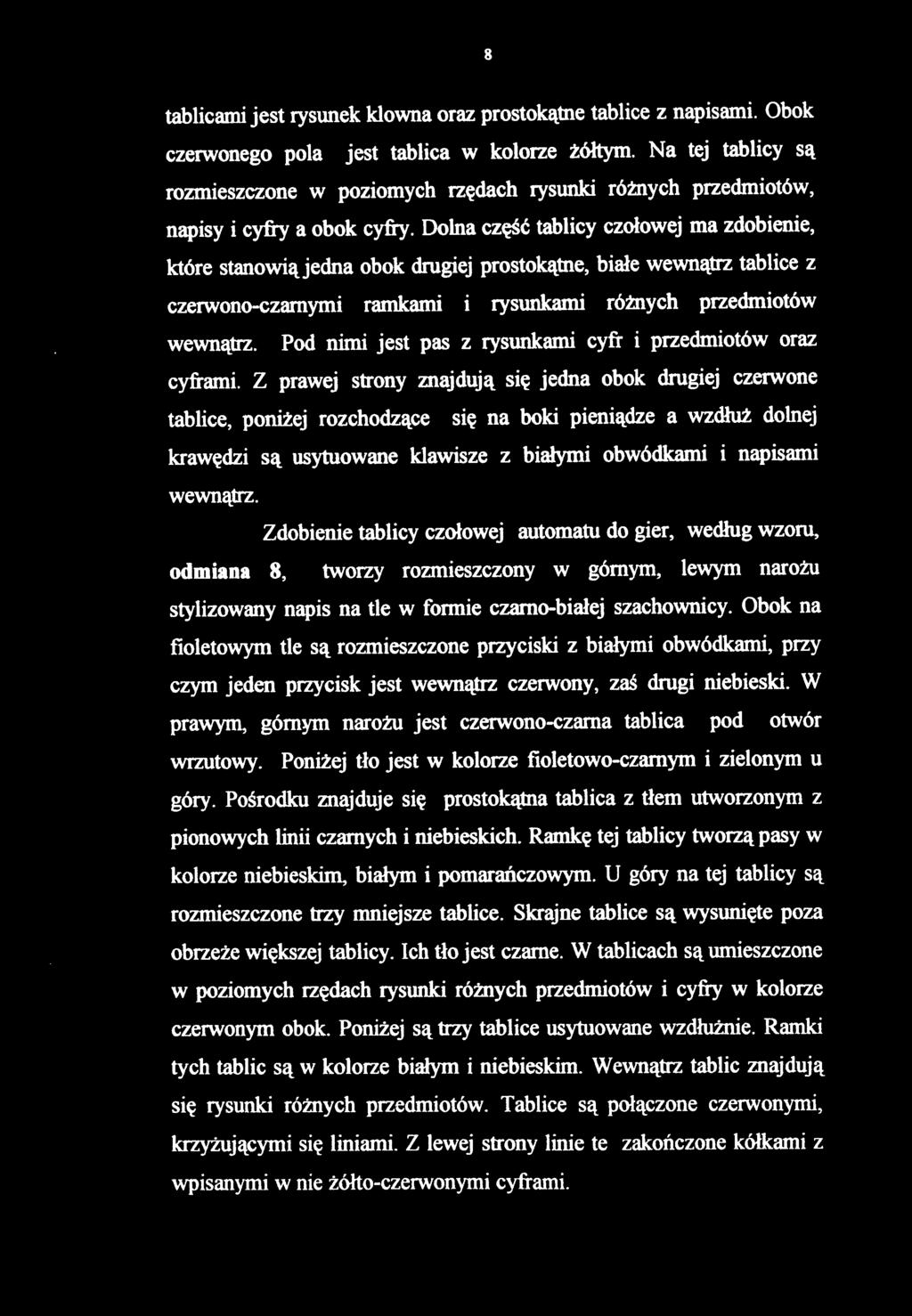 tablicami jest rysunek klowna oraz prostokątne tablice z napisami. Obok czerwonego pola jest tablica w kolorze żółtym.