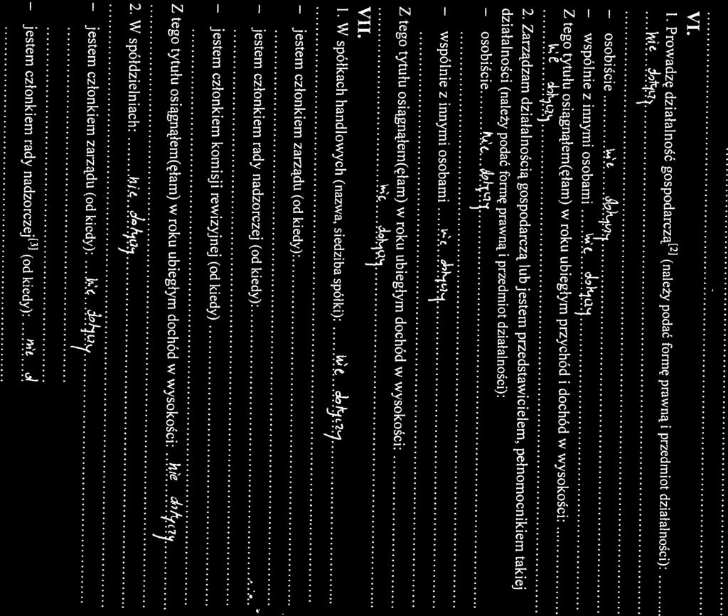 osobiście wspólnie 3 3 W fundacjach prowadzących działalność gospodarczą J Z tego tytułu osiągnqjem(ęłam) w roku ubiegłym dochód w wysokości: członkiem