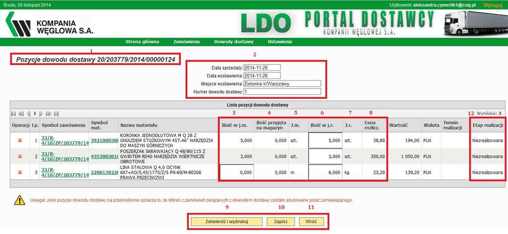 Po kliknięciu na przycisk Generuj dowód dostawy należy potwierdzić komunikat Czy na pewno utworzyć dowód dostawy, po czym automatycznie system przenosi na formatkę Lista pozycji