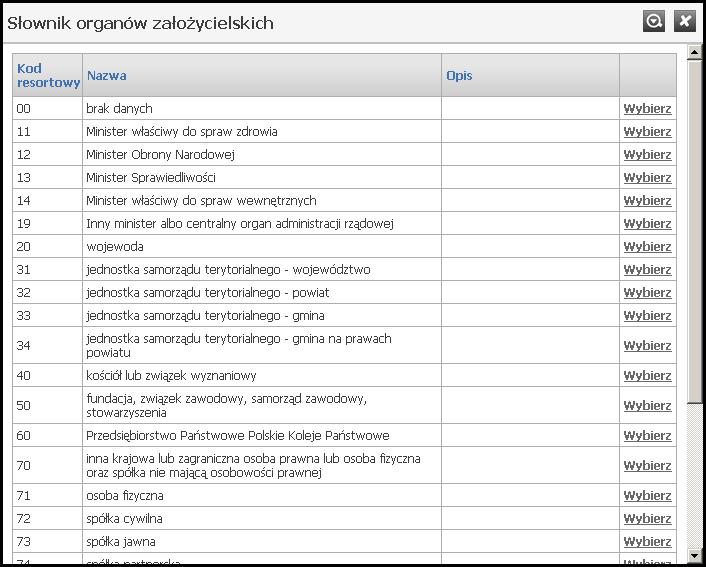 Słowniki Słownik organów założycielskich Słownik wyposażony jest w filtrowanie wyświetlanej zawartości.