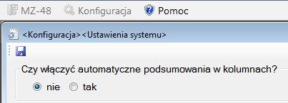 W zależności od potrzeb można także włączyć lub wyłączyć automatyczne podsumowania w kolumnach wykorzystując polecenie <Ustawienia systemu> poprzez wybór właściwej opcji. Uwaga!