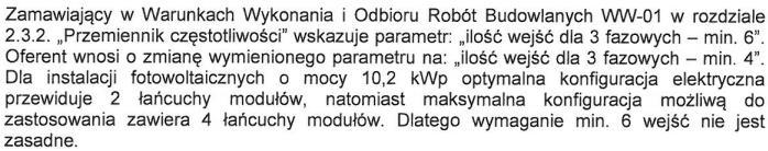 91. Odpowiedź: Minimalne wymagania stawiane falownikom fotowoltaicznym zostały zaktualizowane w dokumentacji przetargowej.