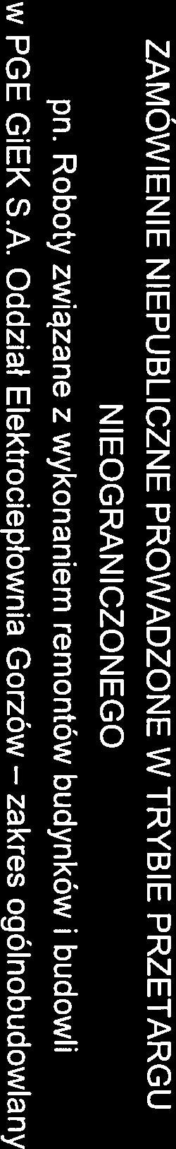 zakres PGE SPECYFIKACJA ISTOTNYCH WARUNKÓW ZAMÓWIENIA (siwz) ZAMÓWiENIE NIEPUBLICZNE PROWADZONE W TRYBIE PRZETARGU NIEOGRANICZONEGO pn.