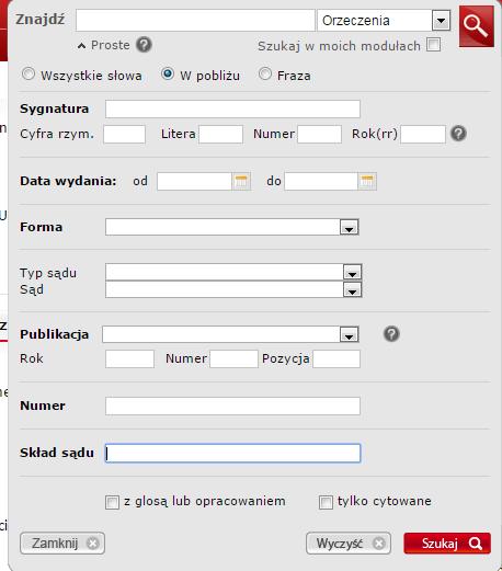 Przeszukiwanie kategorii orzeczeń Wyszukiwanie po sygnaturze. Data wydania. Forma, np. wyrok. Dane o sądzie i składzie.
