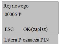 Podaj maksymalnie 5 cyfrowe hasło, zatwierdź OK.