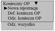 4.5.4.1 Konieczny OP Ta opcja umożliwia zarejestrowanie dodatkowego OP, który w razie weryfikacji w sytuacji niebezpieczeństwa, uruchomi alarm.