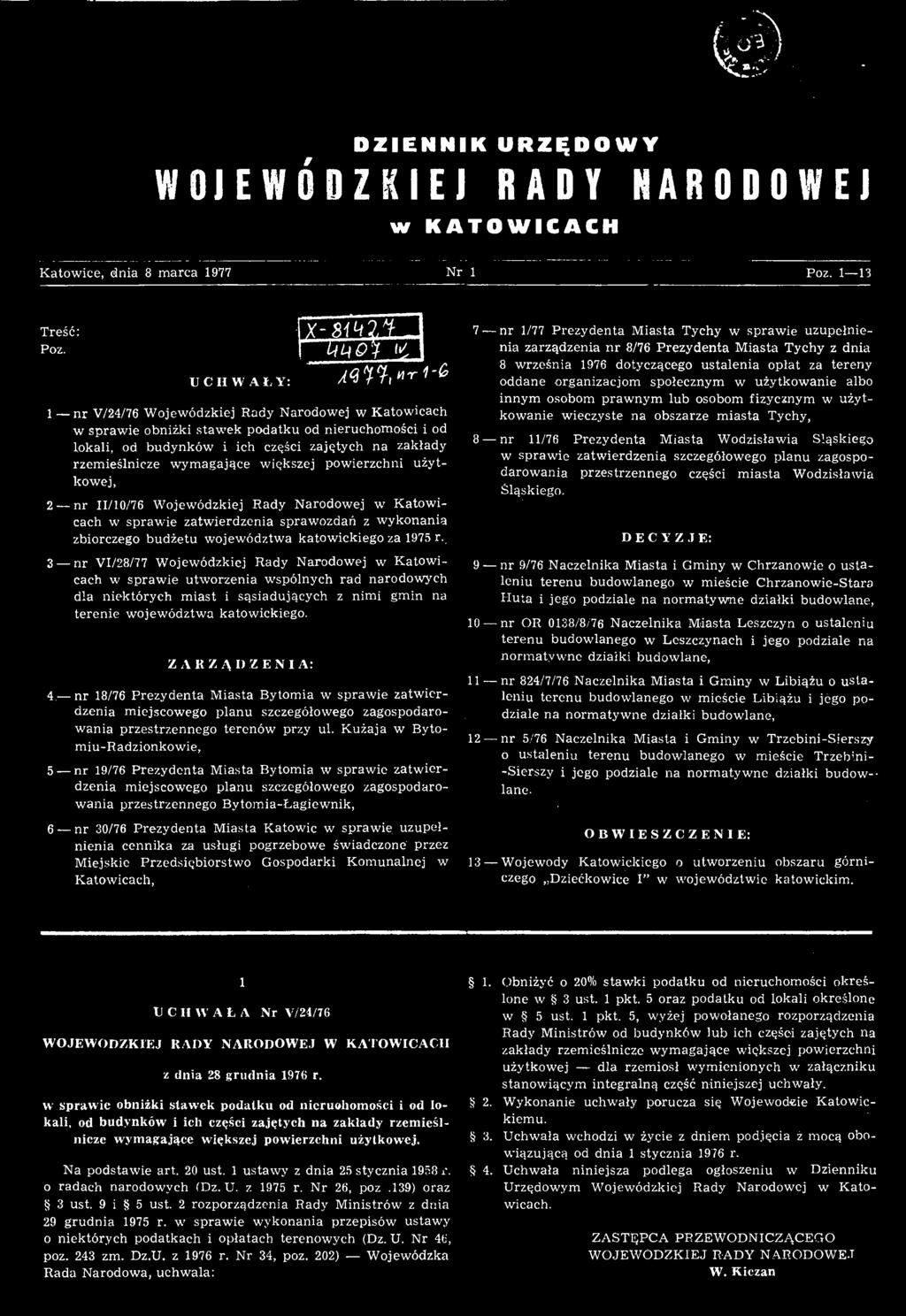 Z A R Z Ą I) Z E N I A: UMOV 4 nr 18/76 Prezydenta Miasta Bytomia w sprawie zatwierdzenia miejscowego planu szczegółowego zagospodarowania przestrzennego terenów przy ul.
