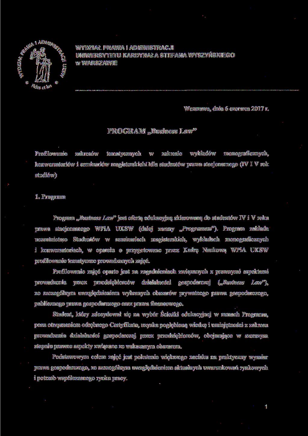 WYDZIAŁ PRAWA i ADMINISTRACJI -o UNIWERSYTETU KARDYNAŁA STEFANA WYSZYŃSKIEGO * w WARSZAWIE Warszawa, dnia 6 czerwca 2017 r.