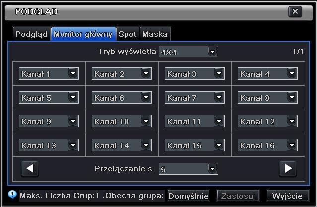 5.2.2. Monitor główny Menu główne Ustawienia Podgląd Monitor Główny Tryb wyświetlania: Wybierz tryb wyświetlania i kolejnośc kamer Przełączanie s: