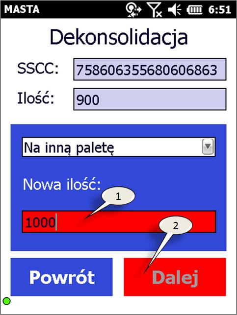 Podanie nieprawidłowej ilości do dekonsolidacji Po zeskanowaniu numeru SSCC palety przeznaczonej do