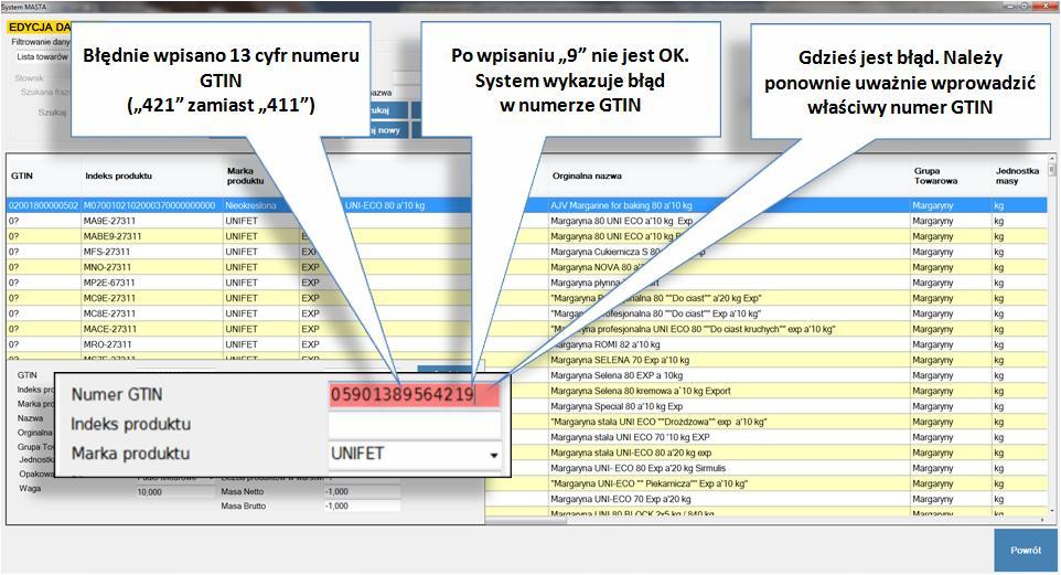 MASTA Uwaga: Uwaga: Uwaga: rys. 57. Dopisanie nowego towaru z niepoprawnym numerem GTIN algorytm obliczania cyfry kontrolnej dla numeru SSCC jest identyczny, jak dla numeru GTIN.