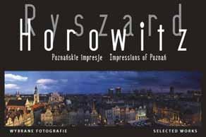 Pocztówki w etui Poznaoskie Impresje fotografie Ryszarda Horowitza wymiary:17 x 12 cm oprawa: etui z papieru kredowego