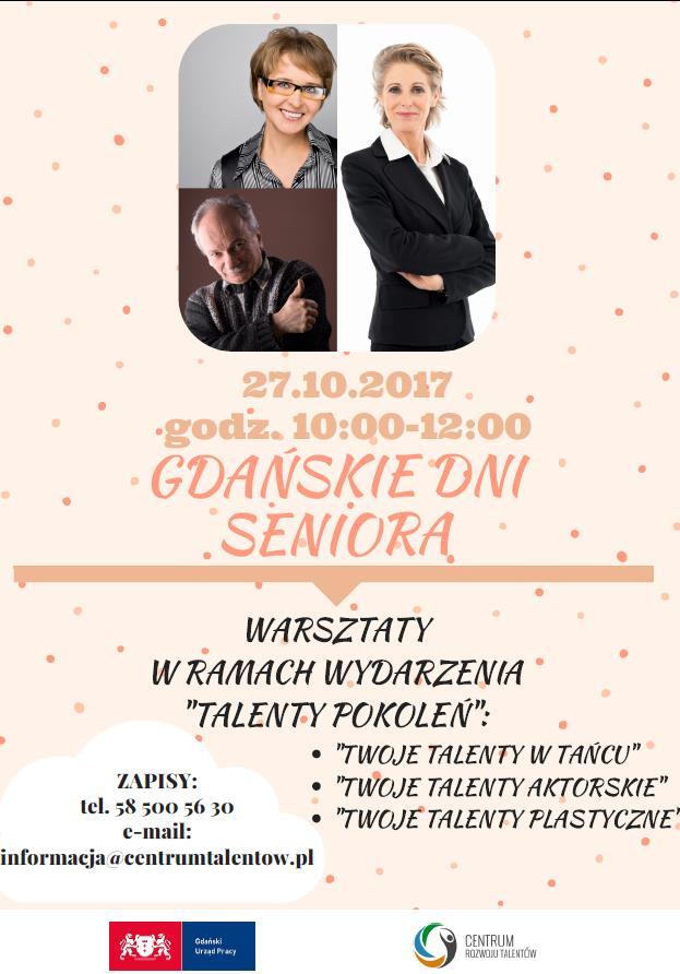 GDAŃSKIE DNI SENIORA 27.10.2017 r. w godz. 10.00-12.00 w Centrum Rozwoju Talentów Gdańskiego Urzędu Pracy (Olivia Business Centre, Budynek Olivia Six - parter, Al.