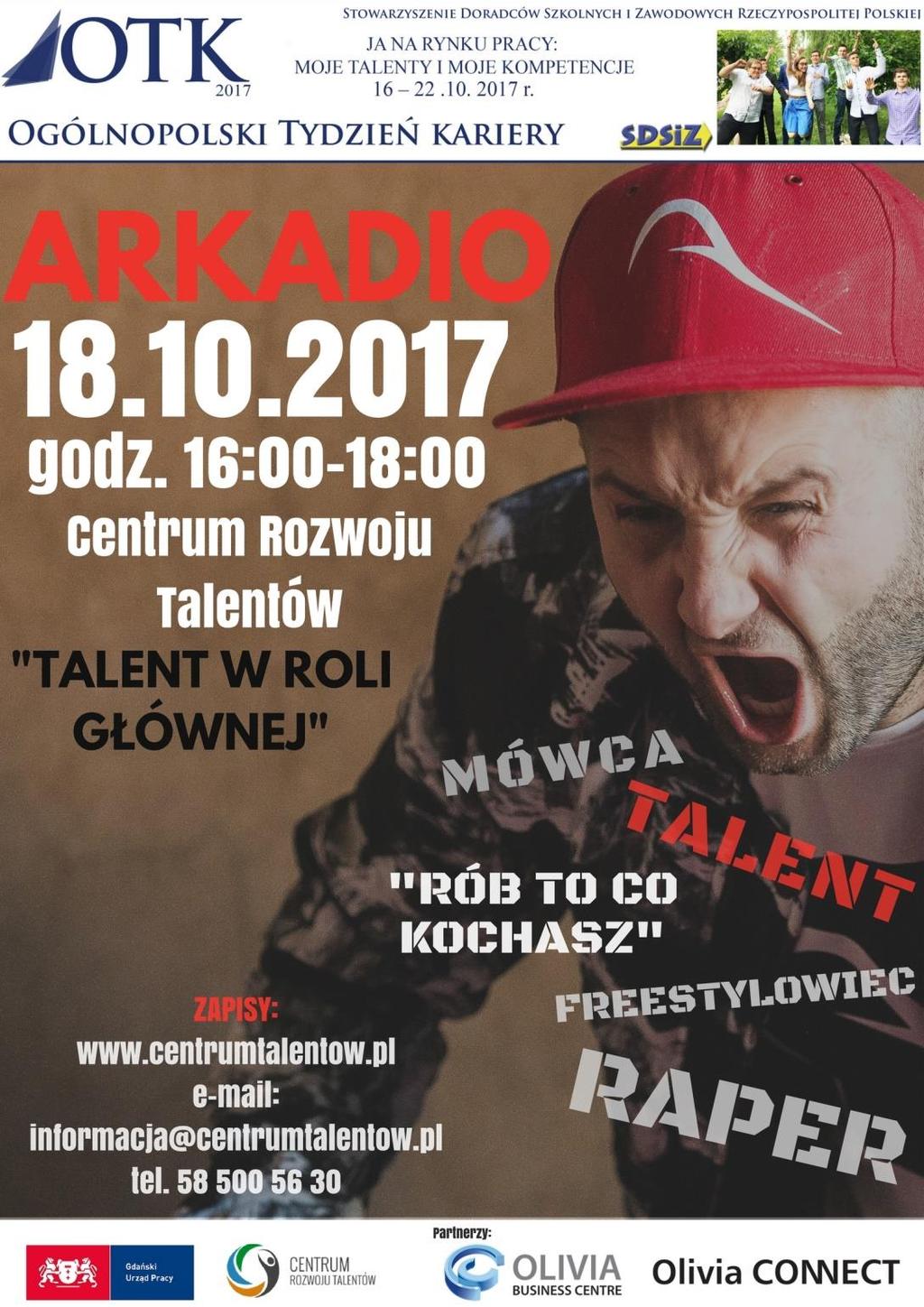 SPOTKANIE Z RAPEREM W ramach wydarzenia Talentów Pokoleń serdecznie zapraszamy też wszystkich Seniorów do spotkania z raperem Arkadio w dniu 18.10. 2017 r w godzinach: 16.00-