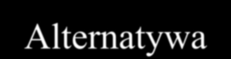 Alternatywa określenie wszystkich alternatywnych metod terapeutycznych.