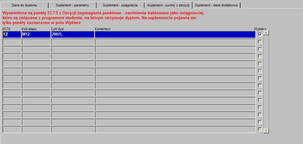 13.4. Zakładka Suplement punkty z decyzji W zakładce Suplement punkty z decyzji (Rys. 34) znajduje się zestawienie punktów, przyznanych studentowi przez decyzje [Decyzje]. Rys.